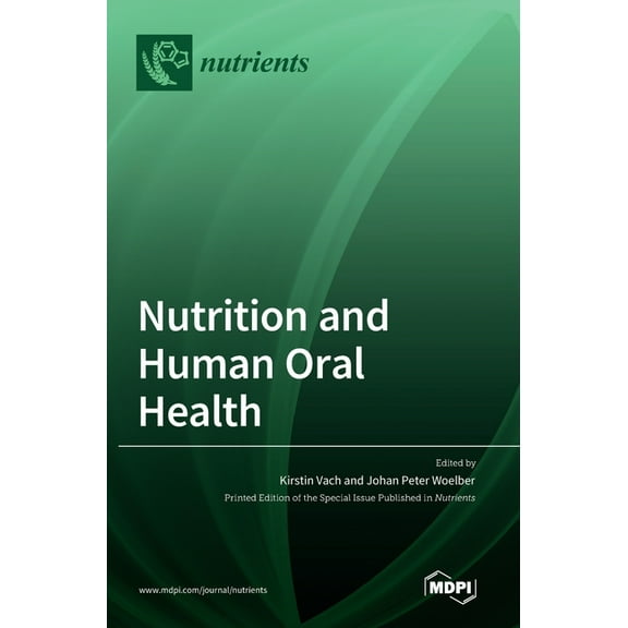 Nutrition and Human Oral Health, (Hardcover)