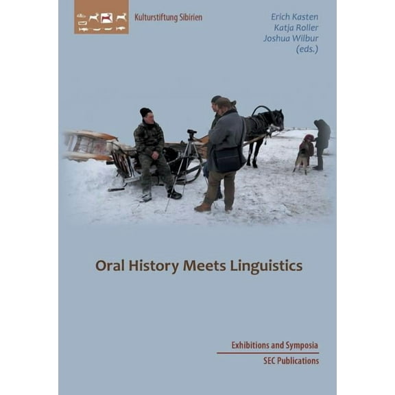 Oral History meets Linguistics, (Paperback)