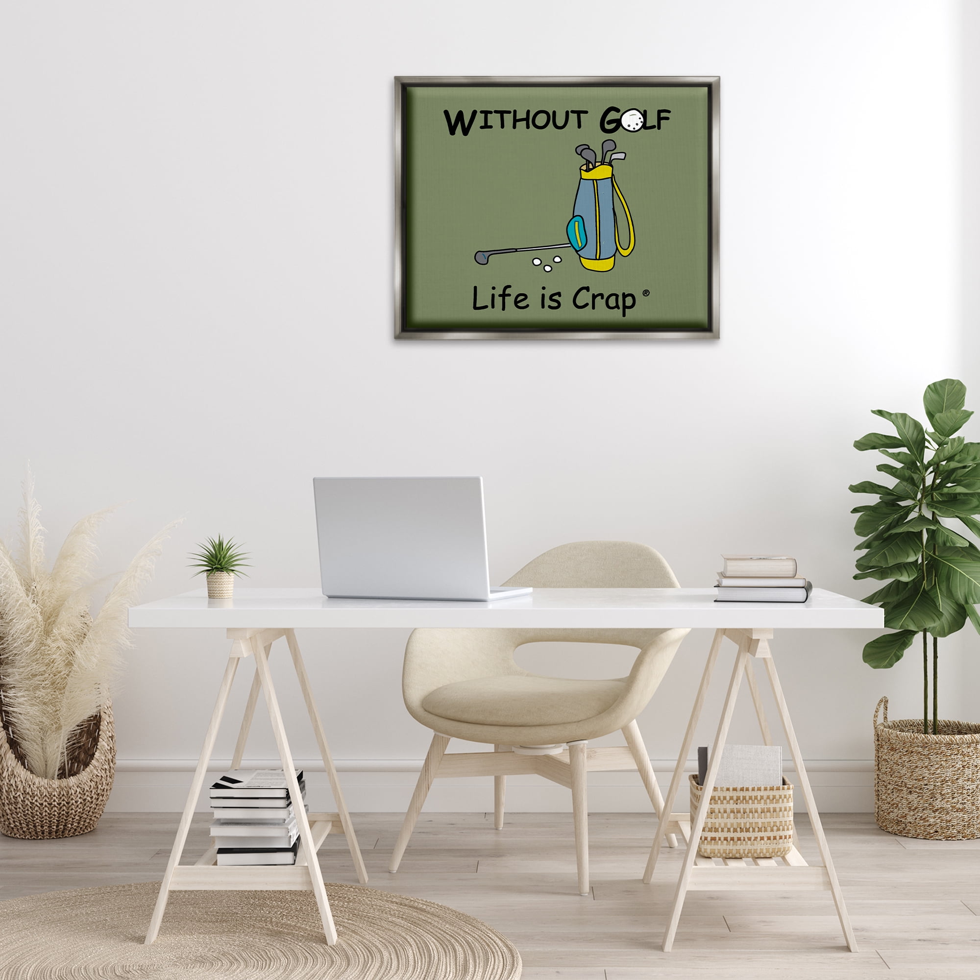 Stupell Industries Life Crap Without Golf Novelty & Humor Painting Gray Floater Framed Canvas Art Print Wall Art, 31 x 25