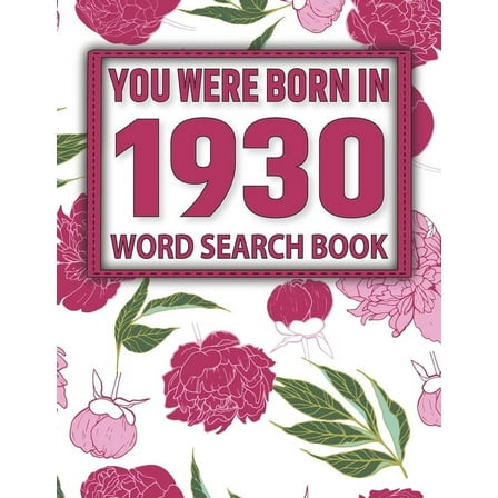 You Were Born In 1930 : Word Search Book: Word Search Books For Elderly and More With Solution (Paperback)
