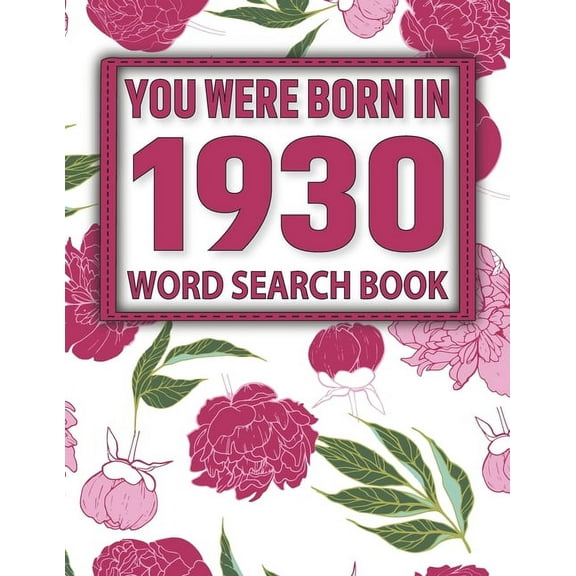 You Were Born In 1930 : Word Search Book: Word Search Books For Elderly and More With Solution (Paperback)
