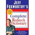 thumbnail image 1 of Pre-Owned Jeff Foxworthy's Complete Redneck Dictionary: All the Words You Thought You Knew the Meaning of (Hardcover) 0345507029 9780345507020, 1 of 1