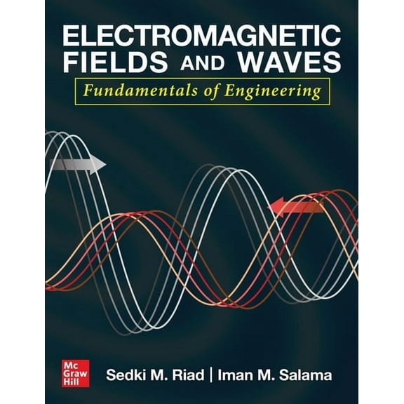 Electromagnetic Fields and Waves: Fundamentals of Engineering, (Hardcover)