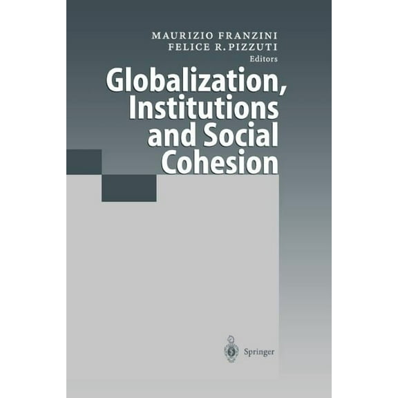 Globalization, Institutions and Social Cohesion, (Paperback)
