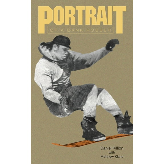 Portrait of a Bank Robber (Paperback)