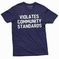 thumbnail image 3 of Violates Community Standards T-Shirt | Womens Mens Unisex Tee Shirt Birthday Christmas Tshirt, 3 of 5