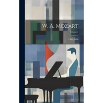 W. A. Mozart; Volume 1 (Hardcover)