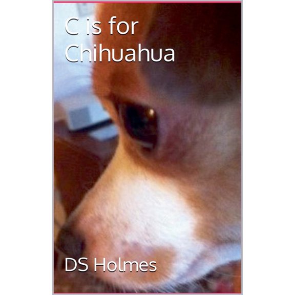 Dog Finders C is for Chihuahua, (Paperback)