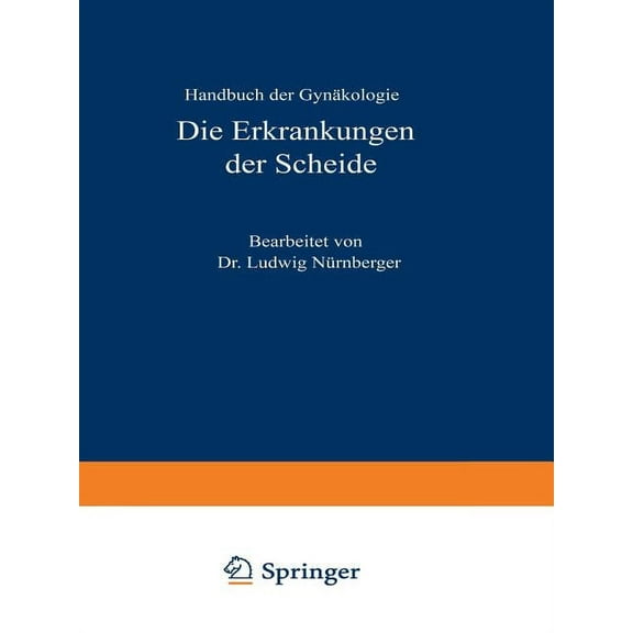 Die Erkrankungen Der Scheide, (Paperback)