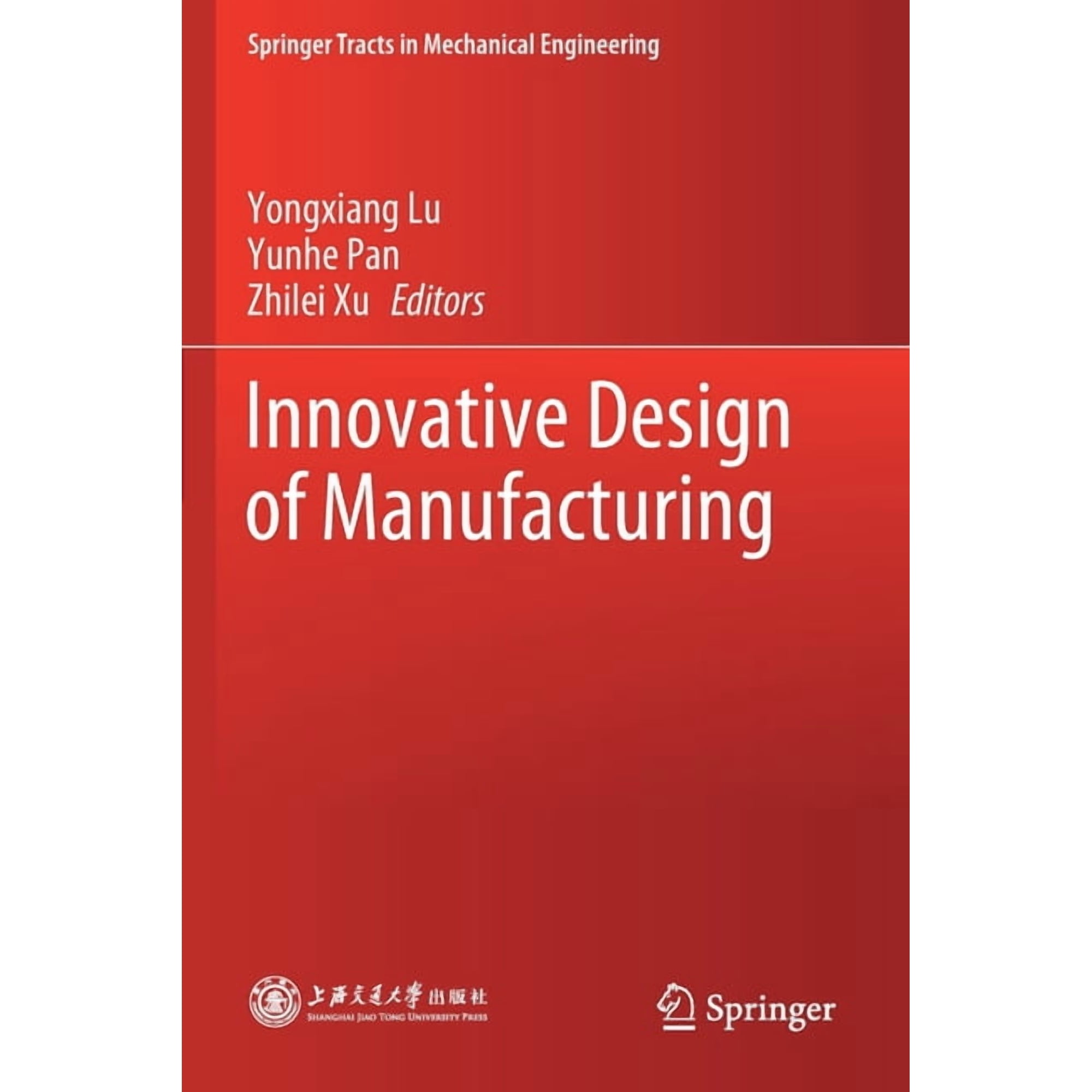 Springer Tracts in Mechanical Engineerin Innovative Design of Manufacturing (Paperback)