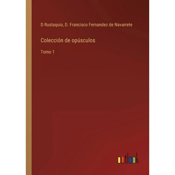 Colección de opúsculos : Tomo 1 (Paperback)