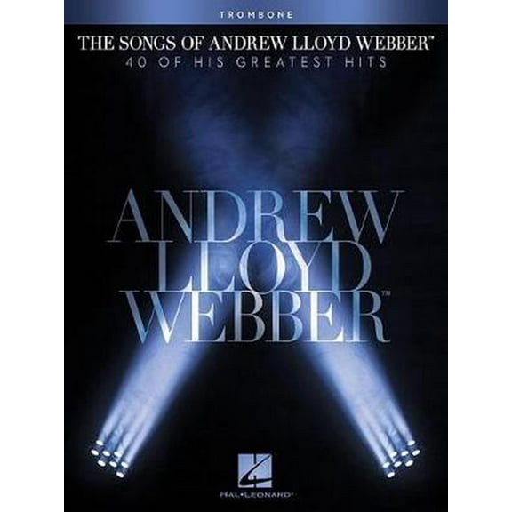 The Songs of Andrew Lloyd Webber : Trombone (Paperback)