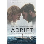 Adrift [Movie Tie-In]: A True Story of Love, Loss, and Survival at Sea, (Paperback)