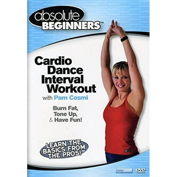 Absolute Beginners Fitness: Entraînement d'Intervalle de Danse Cardio avec Pam Cosmo