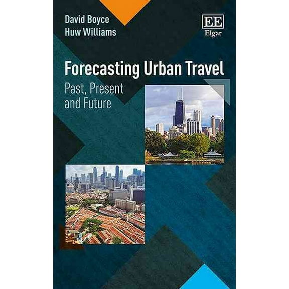 Forecasting Urban Travel : Past, Present and Future