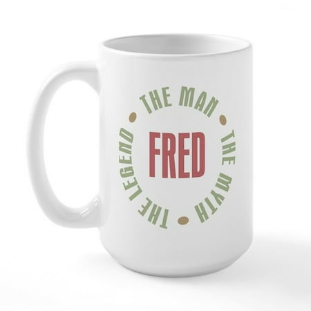 

CafePress - Fred Man Myth Legend Large Mug - 15 oz Ceramic Large Mug