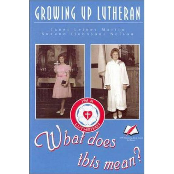 Pre-Owned Growing Up Lutheran: What Does This Mean? (Paperback) 1886627053 9781886627055