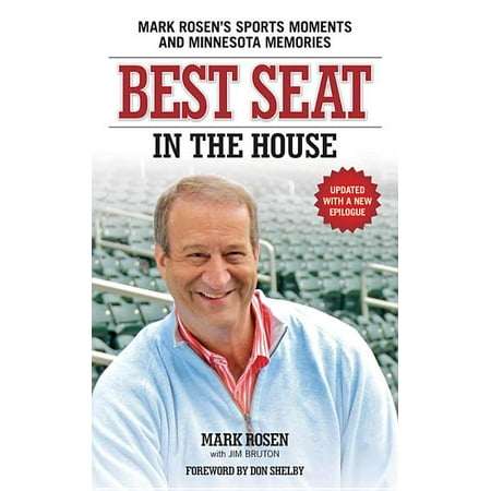 Best Seat in the House : Mark Rosen's Sports Moments and Minnesota Memories (Paperback)