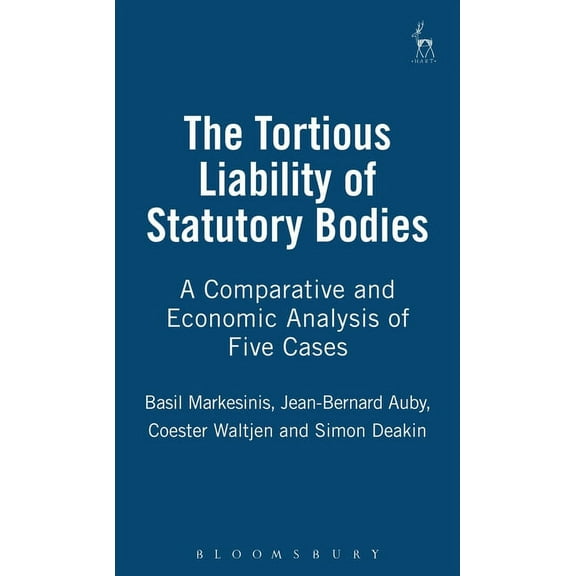 Tortious Liability of Statutory Bodies: A Comparative Look at 5 Cases, (Hardcover)