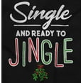 thumbnail image 5 of Christmas Single And Ready To Jingle Men's Graphic T Shirt Tees Brisco Brands S, 5 of 5