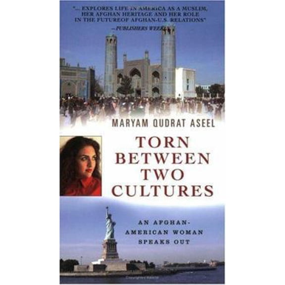 Pre-Owned Torn Between Two Cultures: An Afghan-American Woman Speaks Out (Capital Currents) (Paperback) 1931868700 9781931868709