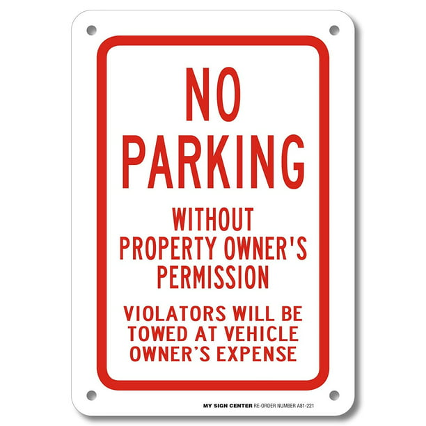 No Parking Without Property Owner's Permission Sign 10" X