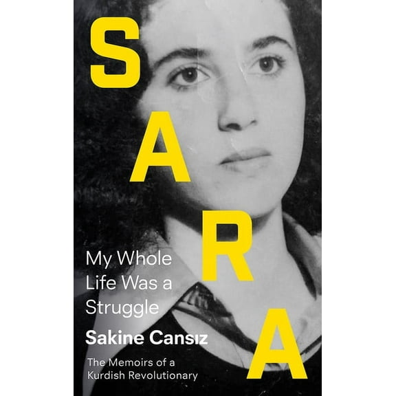 Sara : My Whole Life Was a Struggle (Hardcover)
