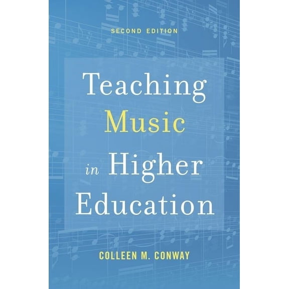 Teaching Music in Higher Education, (Paperback)