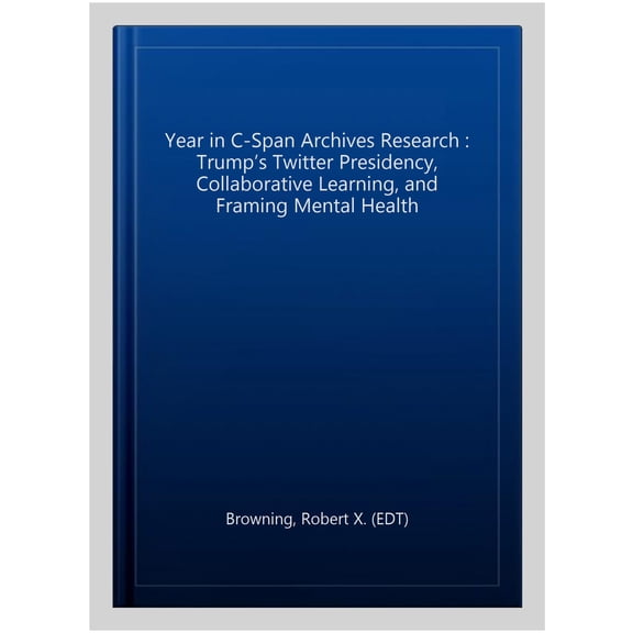 Pre-Owned Year in C-Span Archives Research The Year in C-Span Archives Research: Volume 4, (Paperback)
