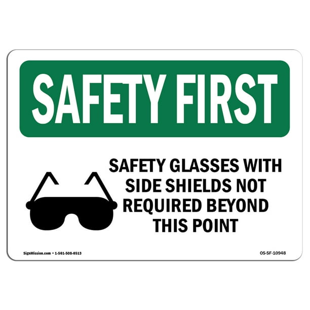 OSHA SAFETY FIRST Sign Safety Glasses With Side Shields With Symbol Plastic Sign Protect
