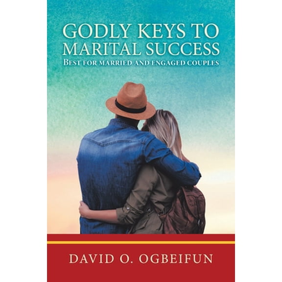 Pre-Owned Godly Keys to Marital Success: Best for Married and Engaged Couples (Paperback) 1728332664 9781728332666