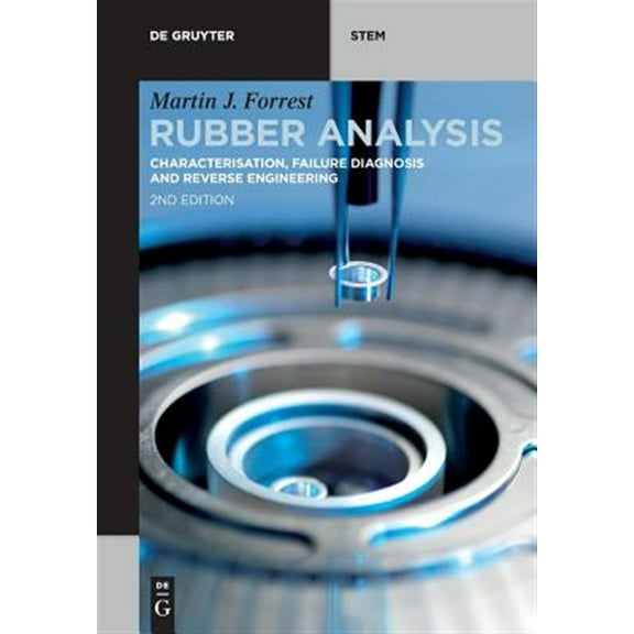 Pre-Owned de Gruyter Stem: Rubber Analysis: Characterisation, Failure Diagnosis and Reverse Engineering (Paperback)