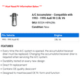 thumbnail image 2 of A/C Accumulator - Compatible with 1993 - 1995 Audi 90 2.8L V6 1994, 2 of 2