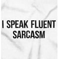 thumbnail image 2 of Speak Fluent Sarcasm Sarcastic Humor Plus Size Crewneck Graphic Tee Shirt Brisco Brands 4X, 2 of 5