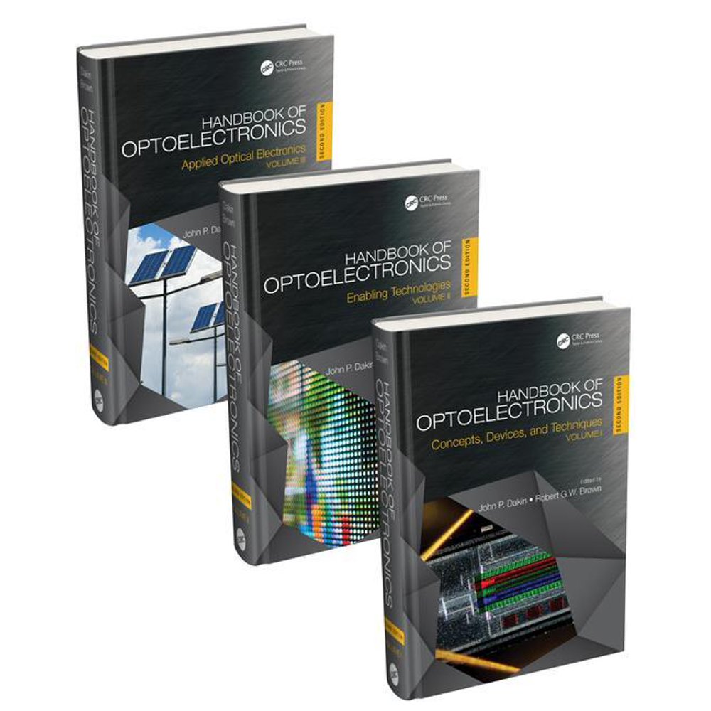 Optics and Optoelectronics Handbook of Optoelectronics, Second Edition