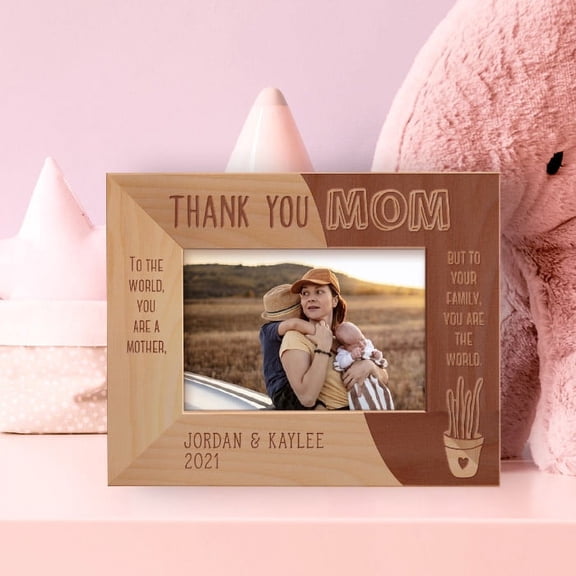 To The World, You Are A Mother, But To Your Family, You Are The World Personalized Wooden Frame-5" x 3 1/2" Brown Horizontal