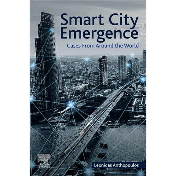Smart Cities Smart City Emergence: Cases from Around the World, (Paperback)