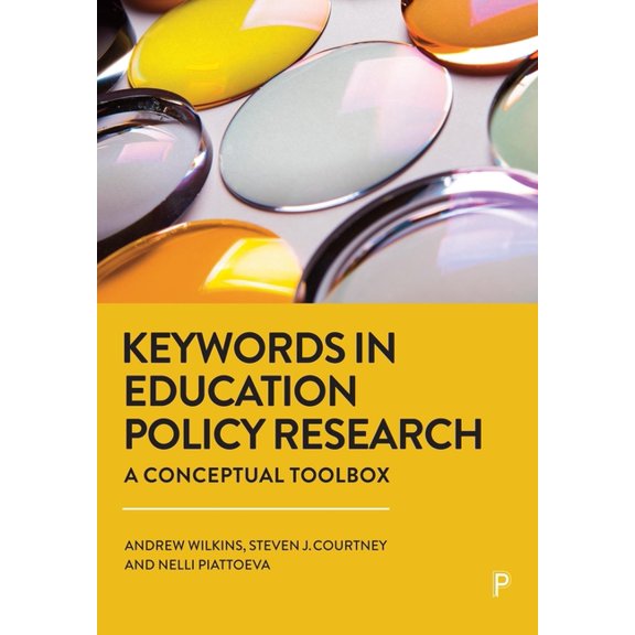 Keywords in Education Policy Research: A Conceptual Toolbox, (Paperback)