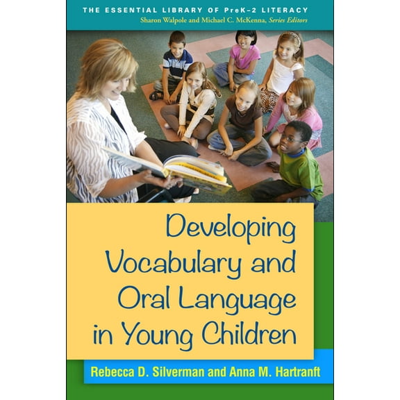 The Essential Library of PreK-2 Literacy: Developing Vocabulary and Oral Language in Young Children (Paperback)