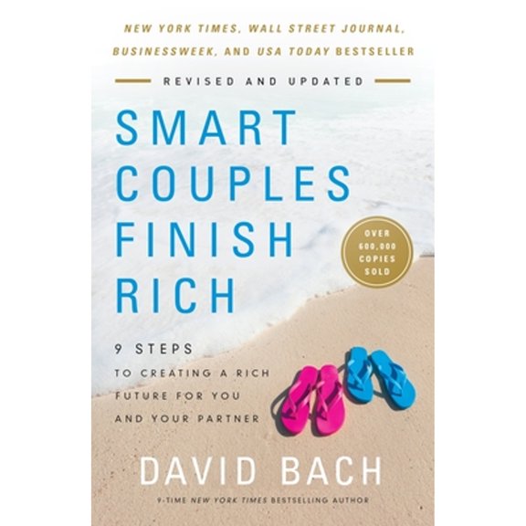 Pre-Owned Smart Couples Finish Rich, Revised and Updated: 9 Steps to Creating a Rich Future for You and Your (Paperback) by David Bach