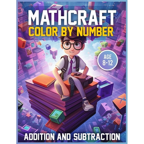 Mathcraft: Addition and Subtraction Color by Number (Age 8-12), (Paperback)