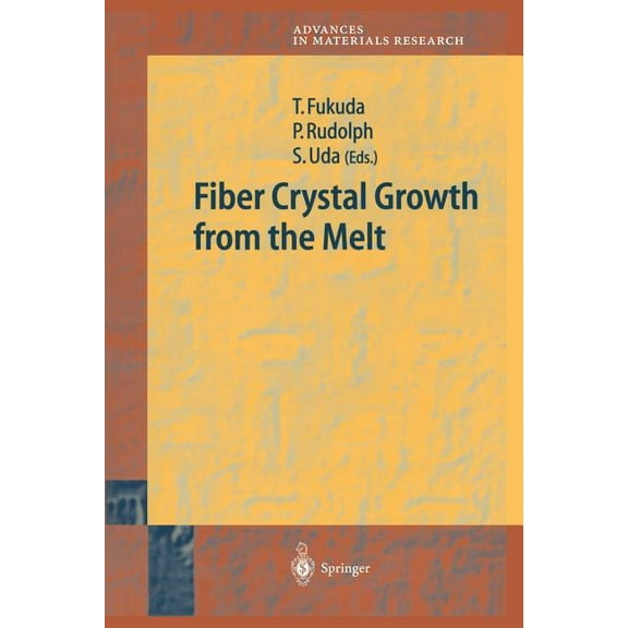 Advances in Materials Research Fiber Crystal Growth from the Melt, Book 6, (Paperback)