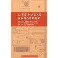 thumbnail image 2 of Pre-Owned Life Hacks Handbook: How to Deal with the Worst Case Situations of the 21st Century (Paperback) 1633530175 9781633530171, 2 of 2