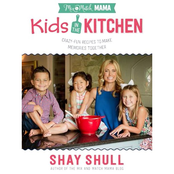 Pre-Owned Mix-and-Match Mama Kids in the Kitchen: Crazy-Fun Recipes to Make Memories Together, 9780736968966, 0736968962, Hardcover,