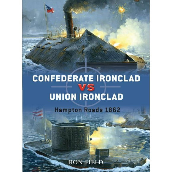 Duel: Confederate Ironclad vs Union Ironclad : Hampton Roads 1862 (Series #14) (Paperback)