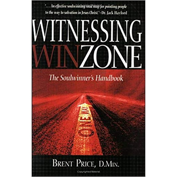 The Witnessing Winzone : The Soulwinner's Handbook (Paperback)