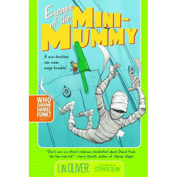 Who Shrunk Daniel Funk? Escape of the Mini-Mummy, Book 2, (Paperback)