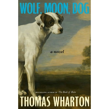 Wolf, Moon, Dog, (Hardcover)