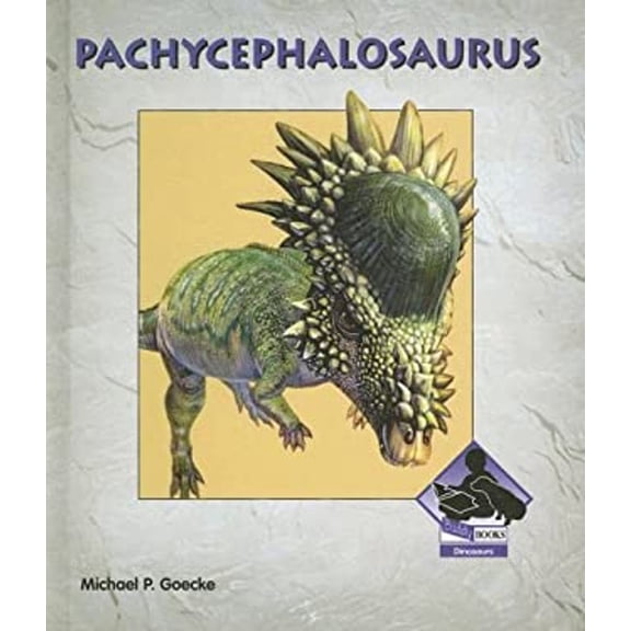 Pre-Owned Pachycephalosaurus (Hardcover) 9781599286990