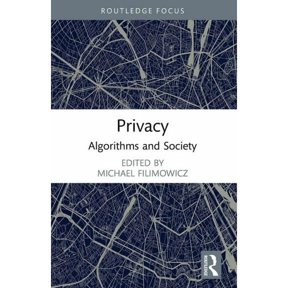 Algorithms and Society Privacy: Algorithms and Society, (Paperback)